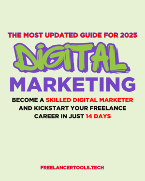 The Most Up-to-Date Digital Marketing Freelance Guide for 2025